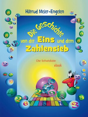cover image of Die Geschichte von der Eins und dem Zahlensieb